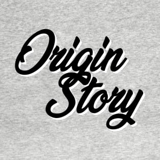 Origin Story - Black T-Shirt